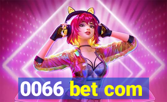0066 bet com